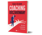 „Coaching odczarowany. Narzędzia i rozwiązania biznesowe”