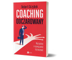 „Coaching odczarowany. Narzędzia i rozwiązania biznesowe”