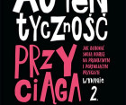 Autentyczność przyciąga. Jak budować swoją markę na prawdziwym i porywającym przekazie