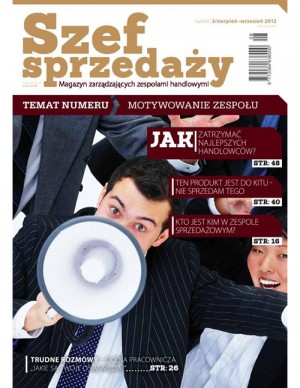 Szef Sprzedaży Wydanie 3/2012 - Motywowanie zespołu