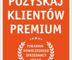 Jesteś gotów, by rozpocząć współpracę z klientami premium?