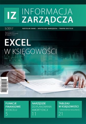Informacja Zarządcza Wydanie 5/2017 - Excel w księgowości Informacja Zarządcza Wydanie 5/2017 - Excel w księgowości