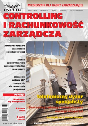 Controlling i Rachunkowość Zarządcza Wydanie 1/2007 - Controlling i Rachunkowość Zarządcza Wydanie 1/2007 -