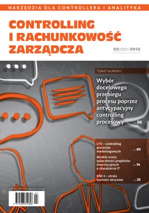 Controlling i Rachunkowość Zarządcza Wydanie 2/2018 - Wybór docelowego przebiegu procesu poprzez antycypacyjny controlling procesowy