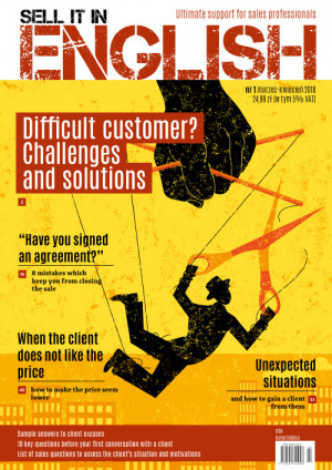 Sell it in English Wydanie 1/2018 - Difficult customer? Challenges and solutions Sell it in English Wydanie 1/2018 - Difficult customer? Challenges and solutions