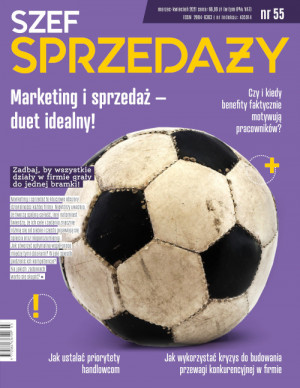 Szef Sprzedaży Wydanie 55/2021 - Marketing i sprzedaż - duet idealny! Szef Sprzedaży Wydanie 55/2021 - Marketing i sprzedaż - duet idealny!