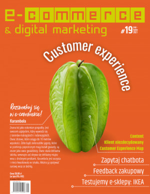 E-commerce & Digital Marketing Wydanie 19/2021 - Customer experience