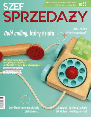 Szef Sprzedaży Wydanie 58/2021 - Cold calling, który działa Szef Sprzedaży Wydanie 58/2021 - Cold calling, który działa