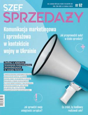 Szef Sprzedaży Wydanie 62/2022 - Komunikacja marketingowa i sprzedażowa w kontekście wojny w Ukrainie