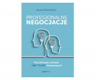 "Profesjonalne negocjacje. Psychologia rozmów (nie tylko) biznesowych", Paweł Kowalewski