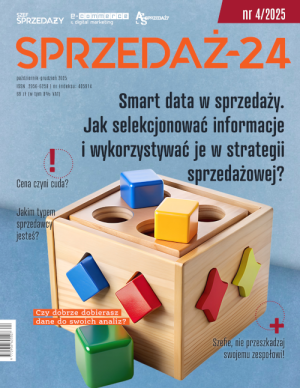 Sprzedaż-24 4/2025 - Smart data w sprzedaży. Jak selekcjonować informacje i wykorzystywać je w strategii sprzedażowej?